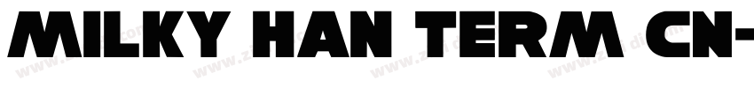 milky Han Term CN字体转换